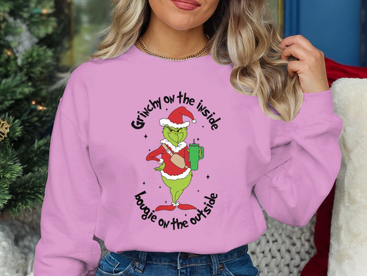 Grinchy on the inside, bougie on the outside sweatshirt.