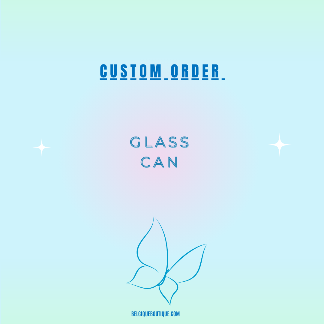 Custom Glass Can